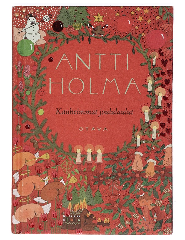 Kauheimmat joululaulut : ja muita runoja talven juhliin - Holma, Antti - Runot ja näytelmät - 10105402031 - 0