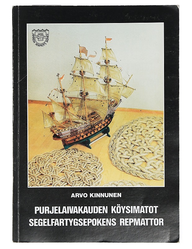 Purjelaivakauden köysimatot - Arvo Kinnunen - Käsityökirjat - 10105402050 - 0
