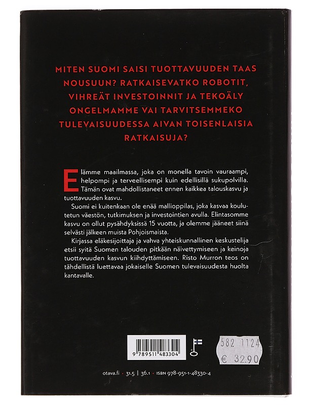 Miksi Suomi pysähtyi? : suuntaviittoja uuteen talouskasvuun - Risto Murto - Tietokirjat ja oppaat - 10105402073 - 1