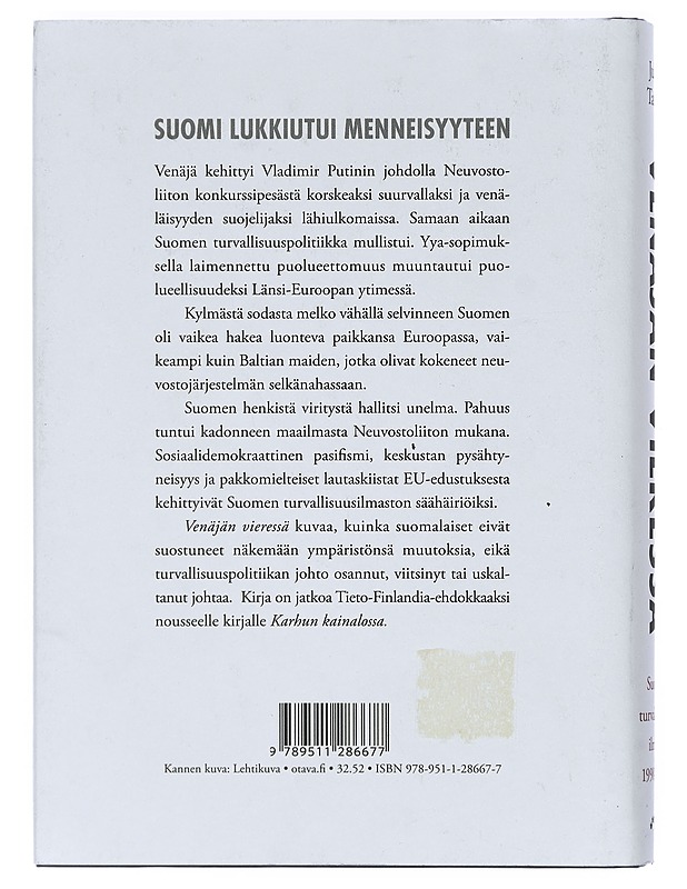 Venäjän vieressä : Suomen turvallisuusilmasto 1990-2012 - Jukka Tarkka - Historiakirjat - 10105402088 - 1