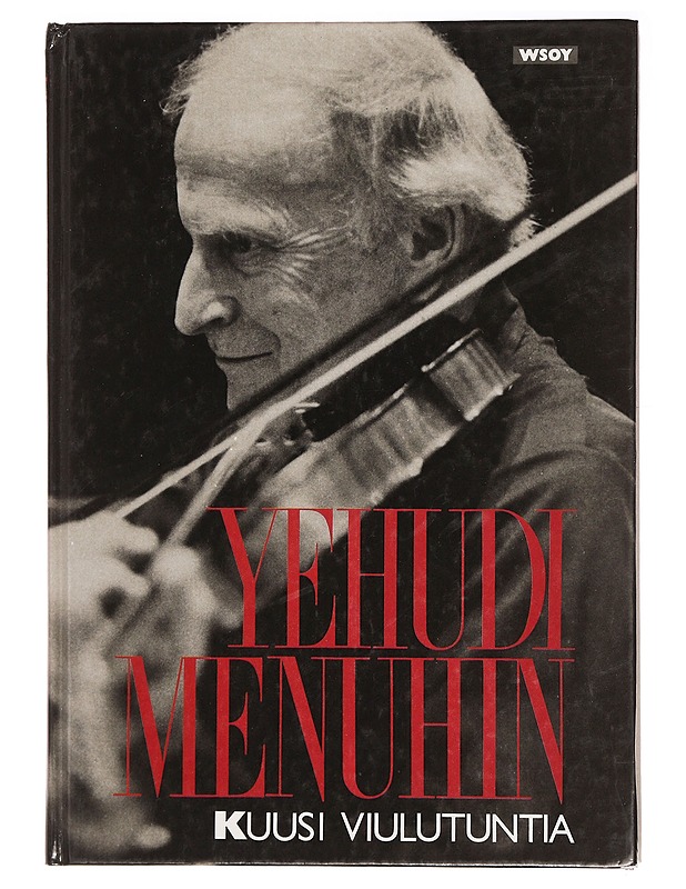 Kuusi viulutuntia - Menuhin Yehudi - Musiikki- ja elokuvakirjat - 10105402107 - 0