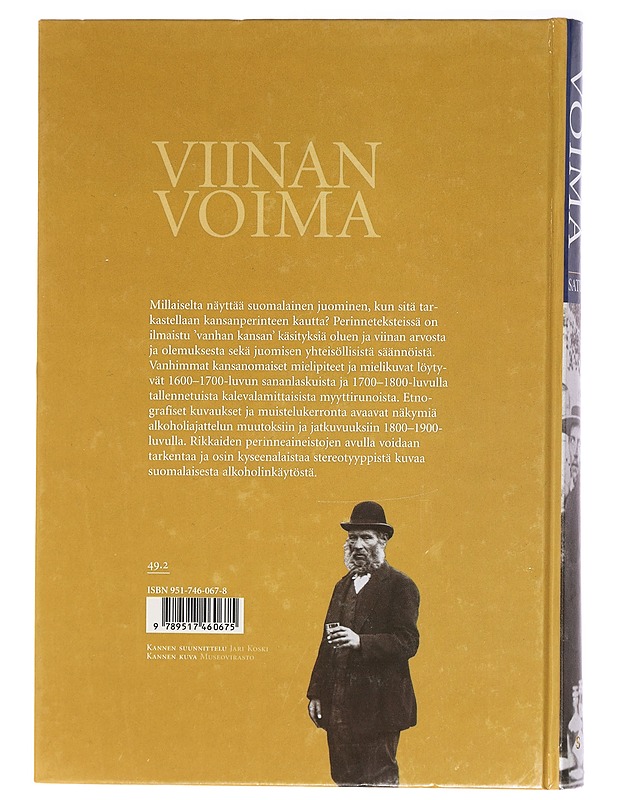 Viinan voima : näkökulmia suomalaisten kansanomaiseen alkoholiajatteluun ja -kulttuuriin - Satu Apo - Historiakirjat - 10105402133 - 1