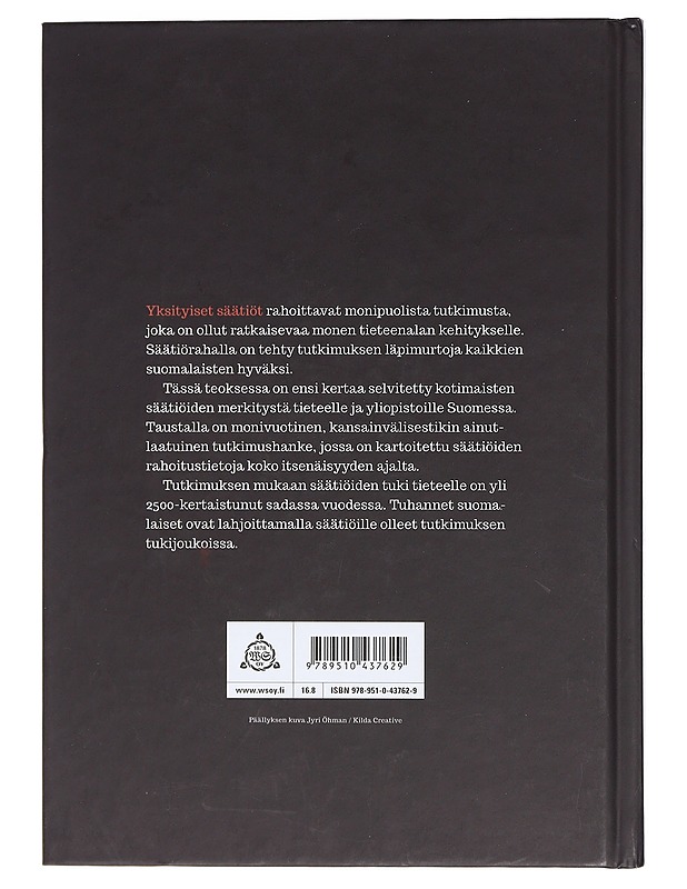 Tieteen tukijoukot : suomalaiset säätiöt tieteen ja korkeimman opetuksen kehittäjinä 1917-2017 - Allan Tiitta - Tietokirjat ja oppaat - 10105402139 - 1