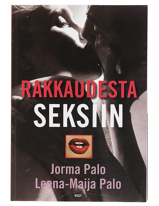 Rakkaudesta seksiin - Palo, Jorma - Tietokirjat ja oppaat - 10105402214 - 0