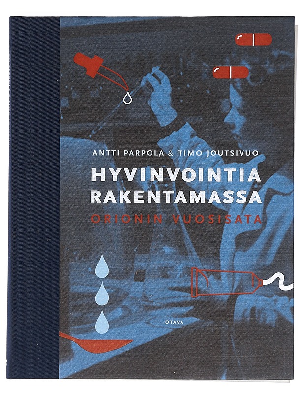 Hyvinvointia rakentamassa : Orionin vuosisata - Parpola, Antti - Historiakirjat - 10105402231 - 0