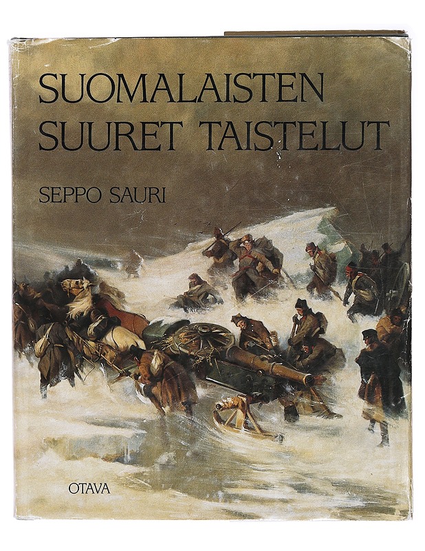 Suomalaisten suuret taistelut - Seppo Sauri - Historiakirjat - 10105402326 - 0