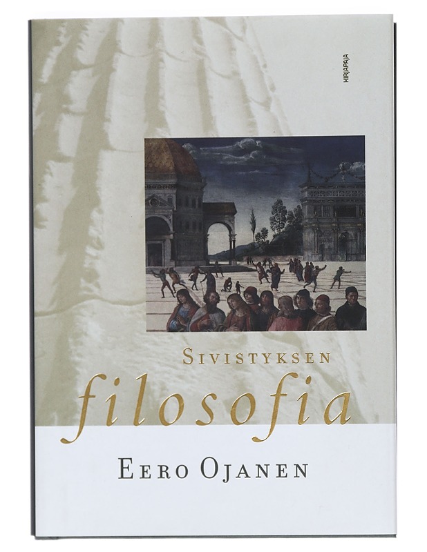 Sivistyksen filosofia - Eero Ojanen - Tietokirjat ja oppaat - 10105402375 - 0