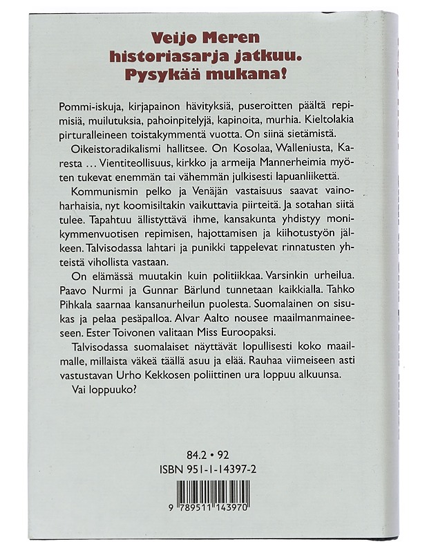 Suurta olla pieni kansa : itsenäinen Suomi 1920-1940 - Veijo Meri - Historiakirjat - 10105402393 - 1