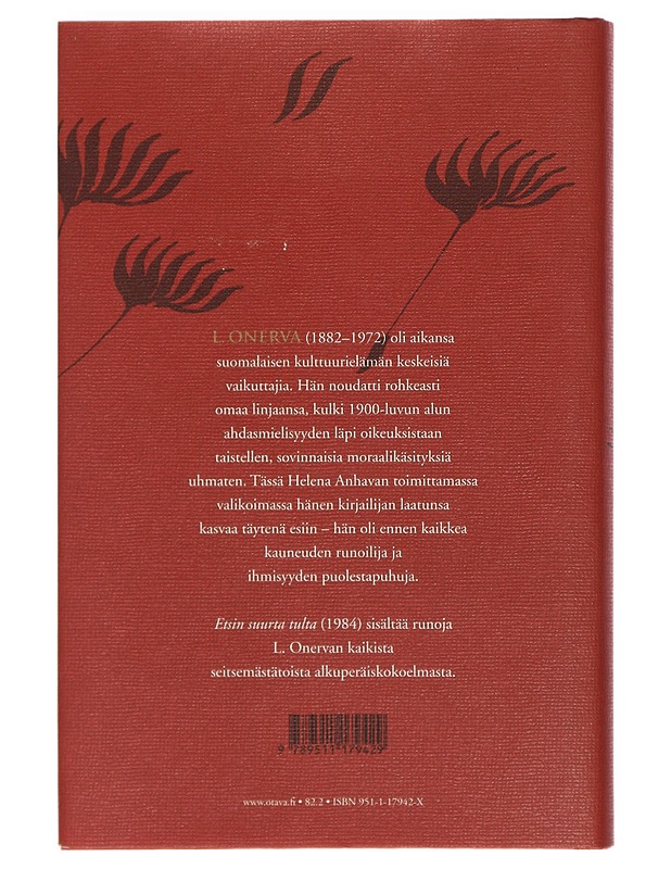 Etsin suurta tulta : Valitut runot 1904-1952 - Onerva, L. - Romaanit ja novellit - 10105402405 - 1
