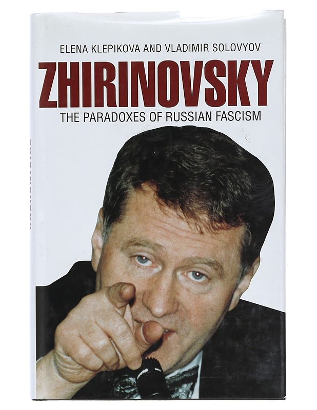 Zhirinovsky : the paradoxes of Russian fascism - Solovev, Vladimir Borisovic - Tietokirjat ja oppaat - 10105402409 - 0