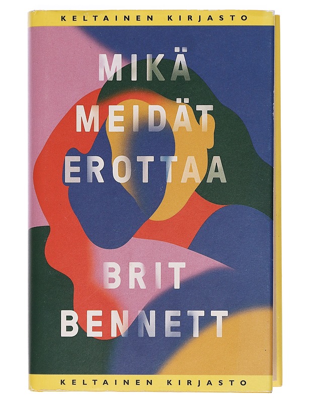 Mikä meidät erottaa - Bennett, Brit - Romaanit ja novellit - 10105402461 - 0
