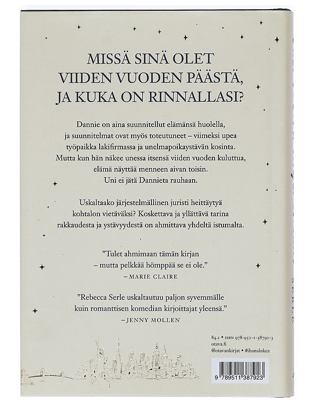 Viisi vuotta myöhemmin - Serle, Rebecca - Elämäkerrat ja muistelmat - 10105402493 - 1