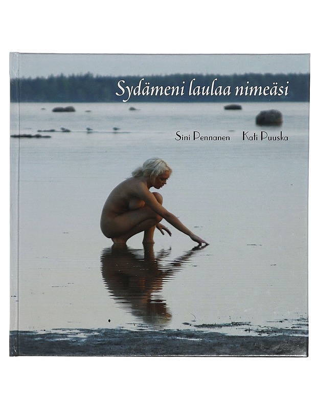 Sydämeni laulaa nimeäsi - Puuska, Kati - Romaanit ja novellit - 10105402580 - 0