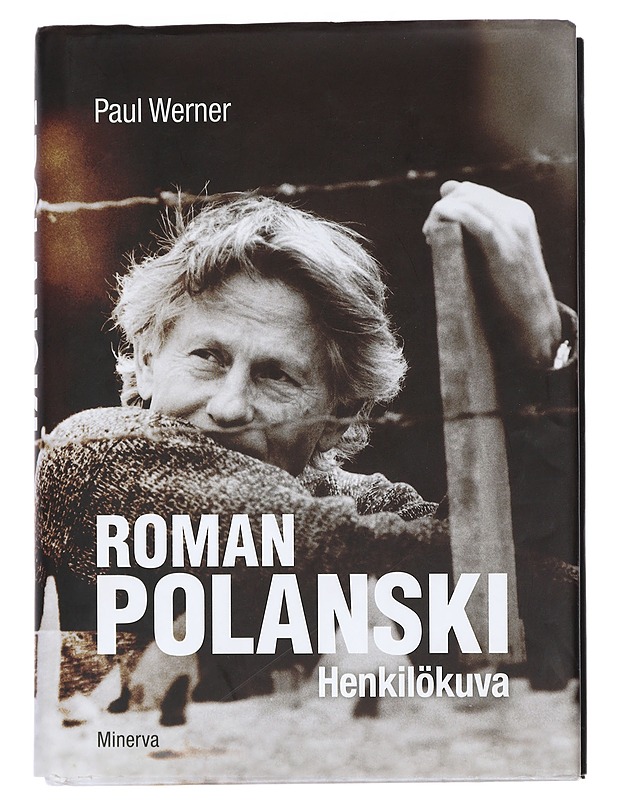 Roman Polanski : henkilökuva - Werner, Paul, kirjoittaja - Elämäkerrat ja muistelmat - 10105402589 - 0