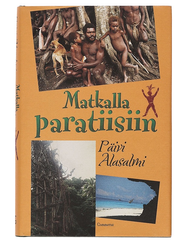 Matkalla paratiisiin - Alasalmi, Päivi - Tietokirjat ja oppaat - 10105402640 - 0