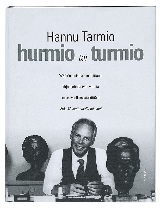 Hurmio tai turmio - Hannu Tarmio - Elämäkerrat ja muistelmat - 10105402706 - 0