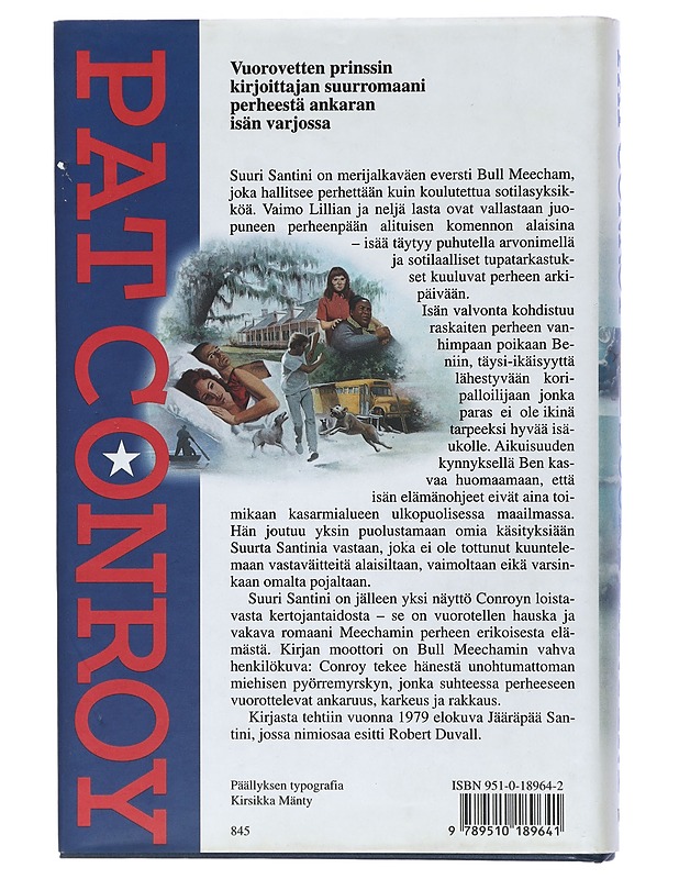 Suuri santini - Conroy, Pat - Romaanit ja novellit - 10105402726 - 1