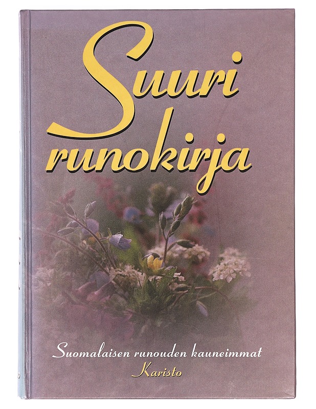 Suuri runokirja : valikoima perinteistä suomalaista runoutta - Runot ja näytelmät - 10105402745 - 0