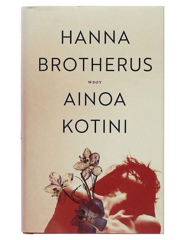 Ainoa kotini - Hanna Brotherus - Romaanit ja novellit - 10105402836 - 0