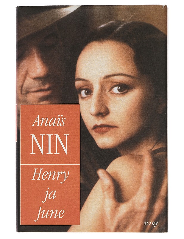 Henry ja June - Nin, Anaïs - Elämäkerrat ja muistelmat - 10105402851 - 0