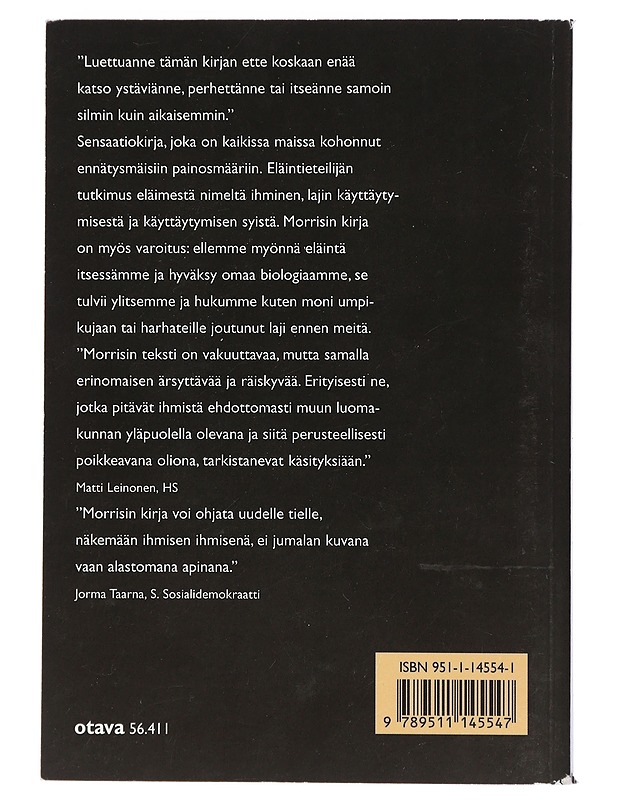 Alaston apina : eläintieteilijän tutkimus eläimestä nimeltä ihminen - Morris, Desmond - Romaanit ja novellit - 10105402898 - 1