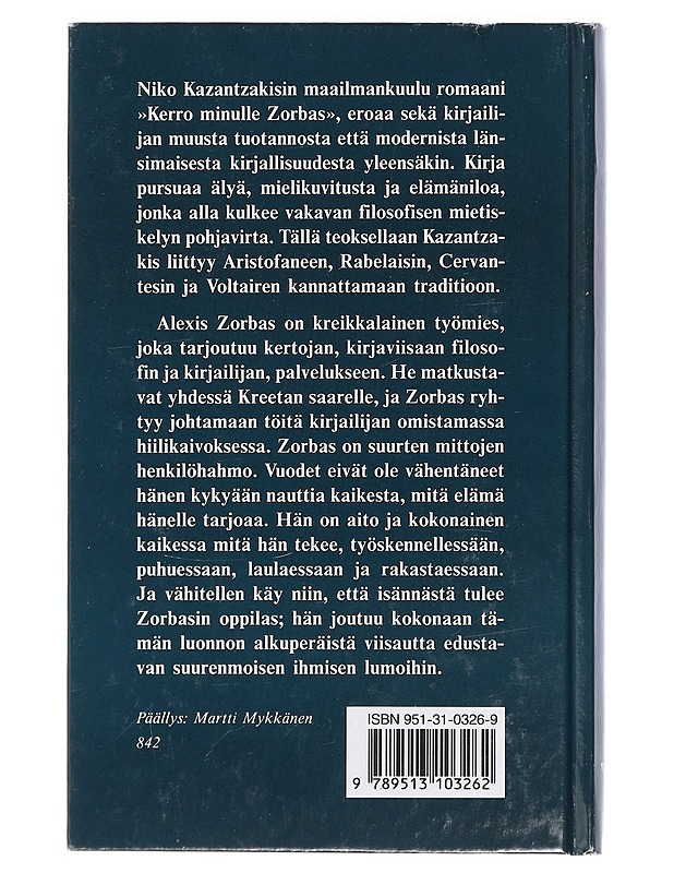 Kerro minulle, Zorbas - Kazantzakis, Niko - Romaanit ja novellit - 10105402949 - 1