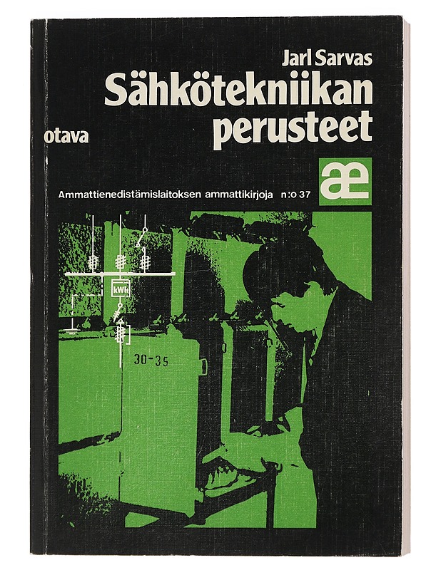 Sähkötekniikan perusteet - Jarl Sarvas - Harrastekirjat - 10105402956 - 0
