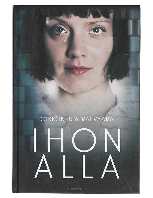 Ihon alla - Oikkonen, Miikko - Jännitys ja dekkarit - 10105402981 - 0