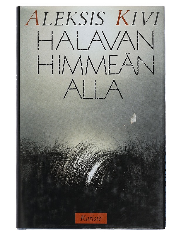 Halavan himmeän alla - Aleksis Kivi - Kaunokirjallisuus - 10105403025 - 0