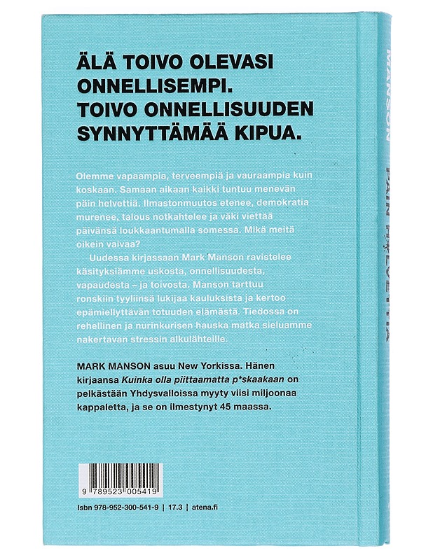 Kaikki menee päin h*lvettiä : nurinkurinen kirja toivosta - Manson, Mark - Tietokirjat ja oppaat - 10105403074 - 1
