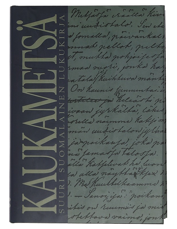KAUKAMETSÄ : SUURI SUOMALAINEN LUKUKIRJA - Elämäkerrat ja muistelmat - 10105403095 - 0