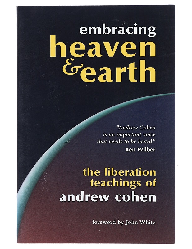 Embracing Heaven & Earth - Andrew Cohen - Elämäkerrat ja muistelmat - 10105403158 - 0