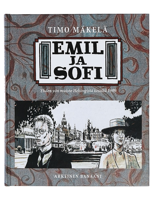 Emil ja Sofi : yhden yön muisto Helsingistä kesältä 1909 - Timo Mäkelä - Sarjakuvat - 10105403137 - 0