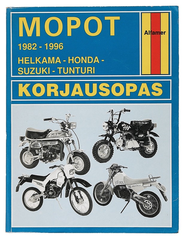 Mopot 1982-1996: Helkama - Honda - Suzuki - Tunturi : Korjausopas - Esko Mauno - Tietokirjat ja oppaat - 10105403152 - 0