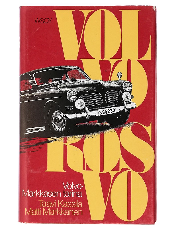 Volvo-rosvo : Volvo-Markkasen tarina 2 : romaani - Kassila, Taavi - Elämäkerrat ja muistelmat - 10105403169 - 0
