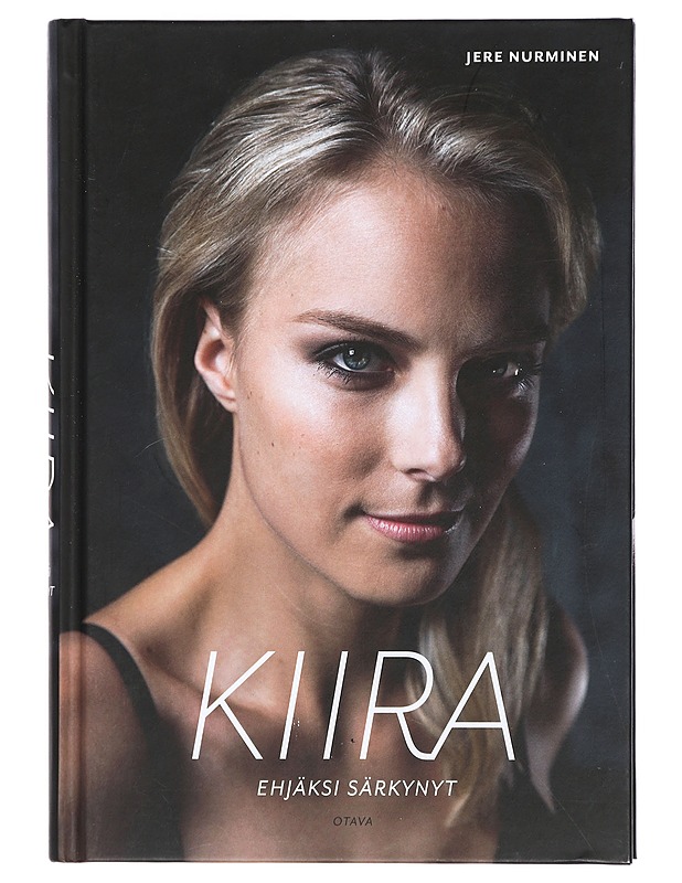 Kiira : ehjäksi särkynyt - Jere Nurminen - Elämäkerrat ja muistelmat - 10105403257 - 0