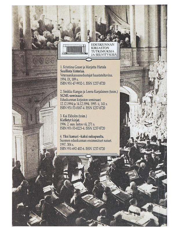 Yksi kamari - kaksi sukupuolta : Suomen eduskunnan ensimmäiset naiset - Historiakirjat - 10105403284 - 1