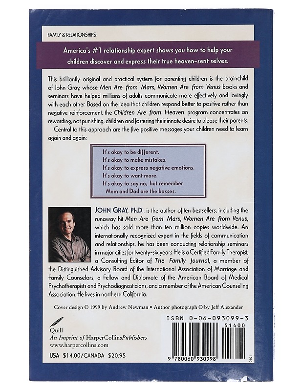 Children are from heaven : positive parenting skills for raising cooperative, confident, and compassionate children - John Gray - Tietokirjat ja oppaat - 10105403294 - 1