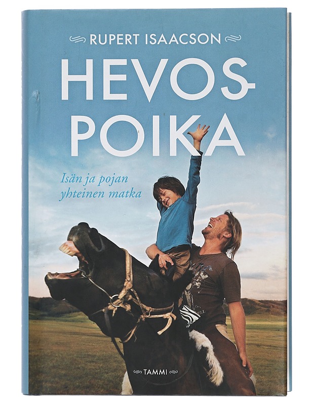 Hevospoika : isän ja pojan yhteinen matka - Isaacson, Rupert - Elämäkerrat ja muistelmat - 10105403307 - 0