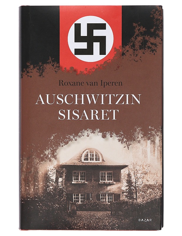 Auschwitzin sisaret - Iperen, Roxane van - Elämäkerrat ja muistelmat - 10105403324 - 0