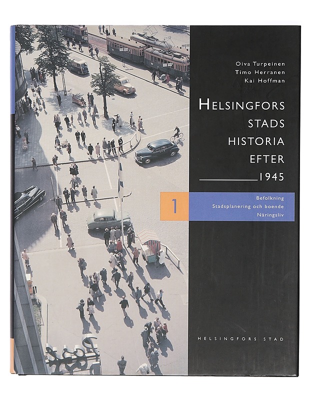 Helsingfors stads historia efter 1945 - Tietokirjat ja oppaat - 10105403414 - 0