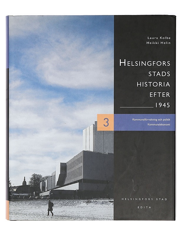 Helsingfors stads historia efter 1945. 3 - Historiakirjat - 10105403436 - 0
