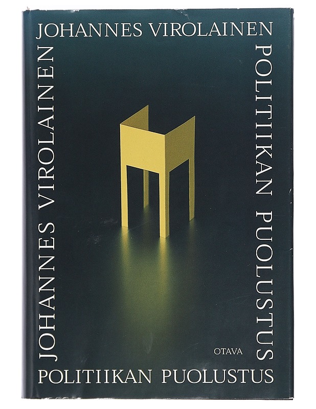 Politiikan puolustus: Pohdintoja Suomen poliittisesta järjestelmästä ja sen totettajista - Historiakirjat - 10105403478 - 0