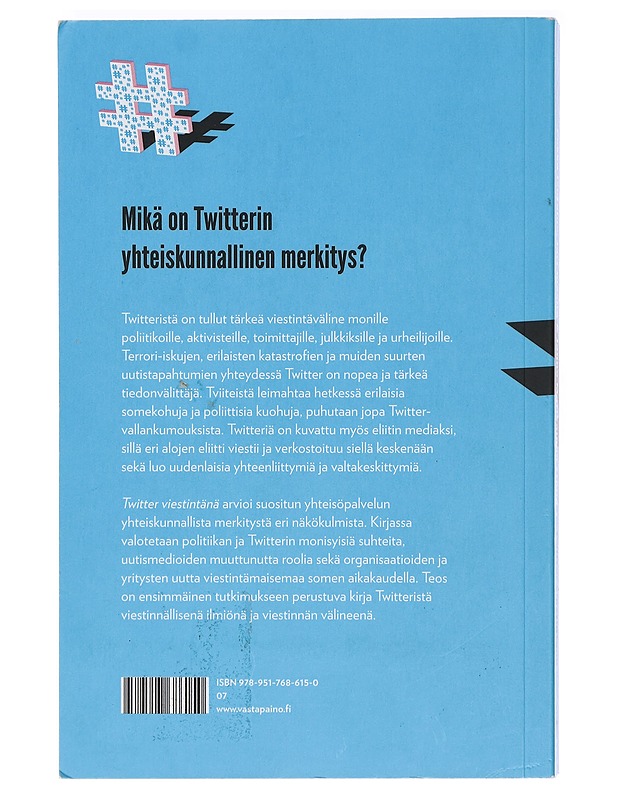 Twitter viestintänä : ilmiöt ja verkostot - Boedeker, Mika - Tietokirjat ja oppaat - 10105403522 - 1