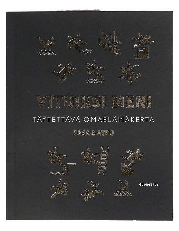 Vituiksi meni : täytettävä omaelämäkerta - Pasa - Elämäkerrat ja muistelmat - 10105403540 - 0