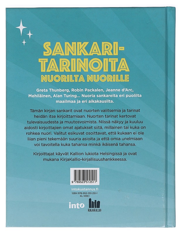 Sankaritarinoita nuorilta nuorille : tarinoita urheista edelläkävijöistä Gutenbergistä Greta Thunbergiin - Marttio, Annikki - Elämäkerrat ja muistelmat - 10105403565 - 1