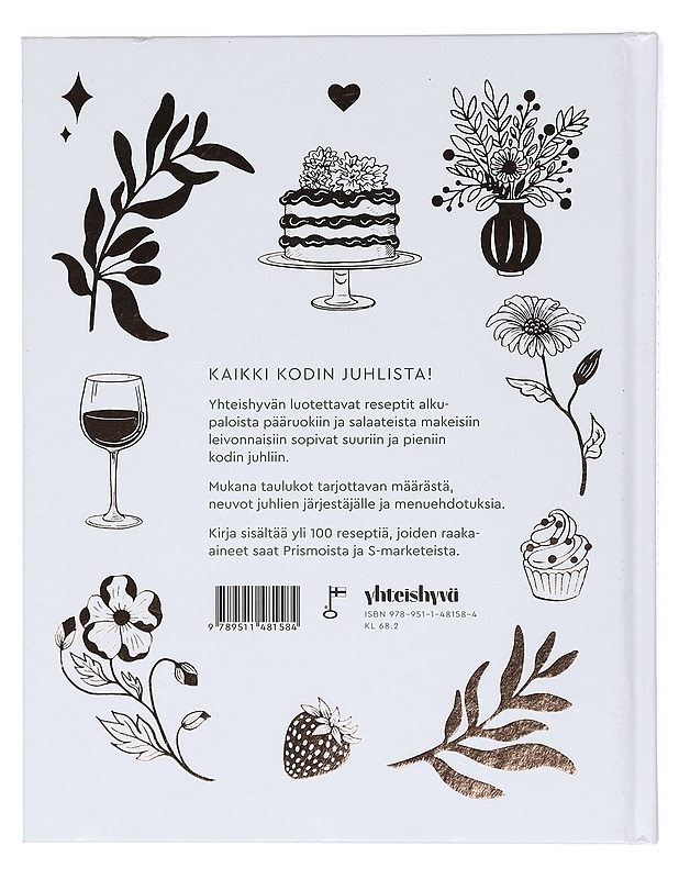 Yhteishyvän juhlat : rakastetut reseptit ja ohjeet kodin juhliin - Autio, Sanna - Ruokakirjat - 10105403681 - 1