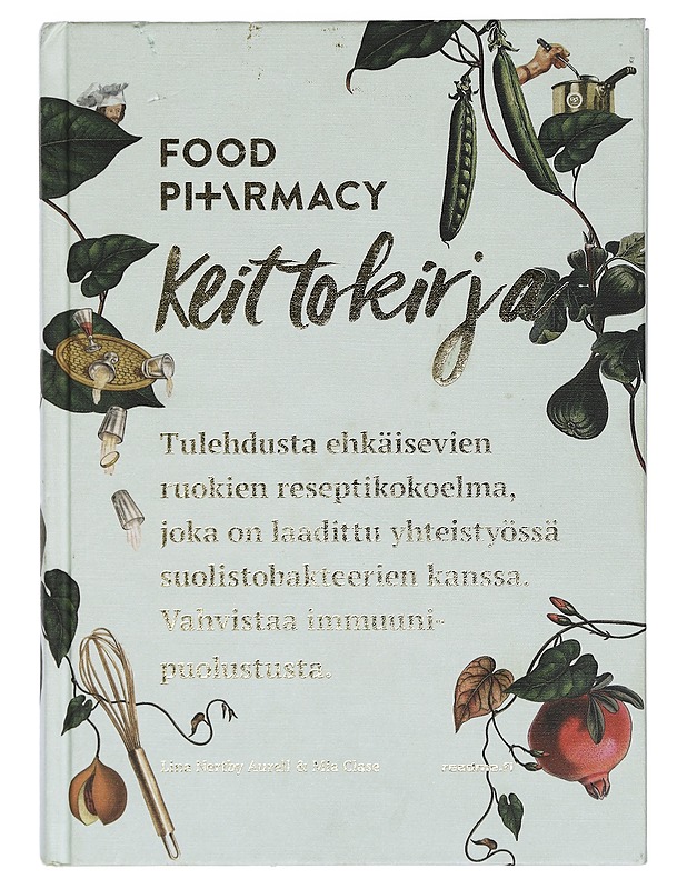 Food PI+\rmacy : keittokirja : valikoima tulehdusta ehkäiseviä reseptejä. Laadittu yhteistyössä suolistoflooran kanssa. Vahvistaa immuunipuolustusta. Säilytetään lasten ulottuvilla - Ruokakirjat - 10105403690 - 0