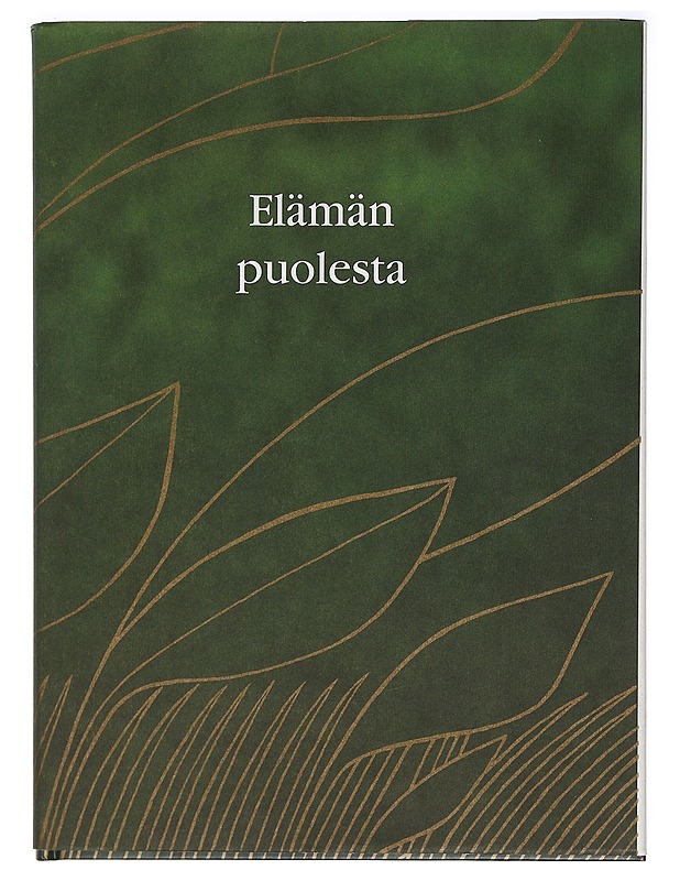 Elämän puolesta -Poutanen, Pirjo  ; Kortesuo, Katleena  ; - Tietokirjat ja oppaat - 10105403698 - 0