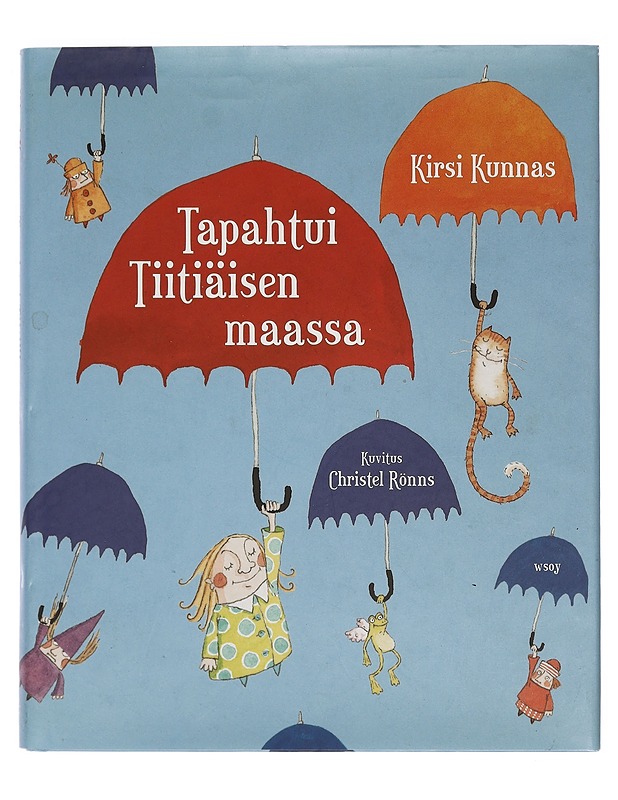 Tapahtui Tiitiäisen maassa - Kunnas, Kirsi - Lastenkirjat - 10105403727 - 0